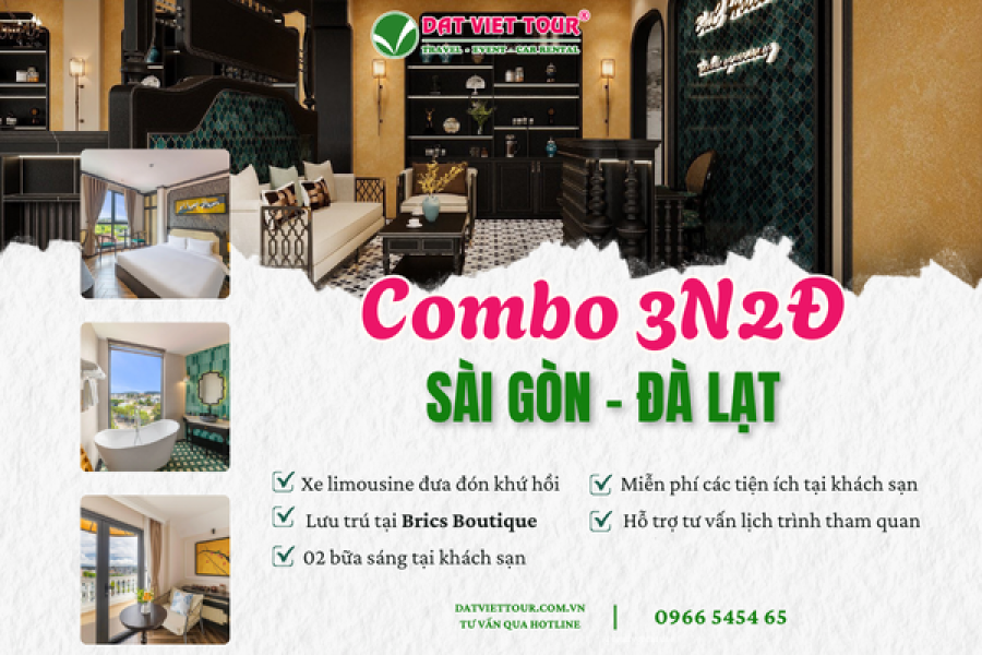 COMBO 3N2D SÀI GÒN – ĐÀ LẠT | XE LIMOUSINE KHỨ HỒI + KHÁCH SẠN BRICS BOUTIQUE