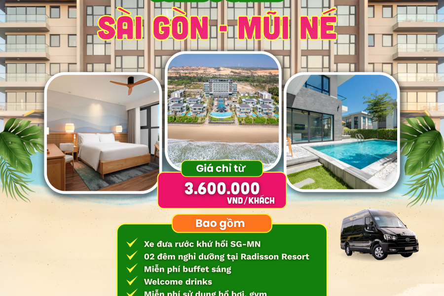 COMBO 3N2D SÀI GÒN – MŨI NÉ | XE LIMOUSINE + KHÁCH SẠN RADISSON MŨI NÉ 4*