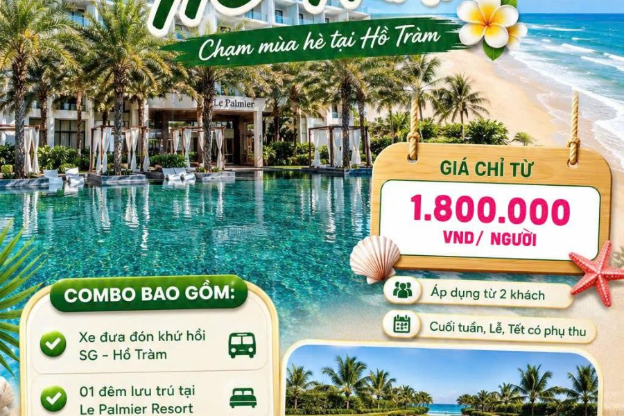 COMBO 2N1Đ: SÀI GÒN – HỒ TRÀM I XE + RESORT LE PALMIER 4 SAO