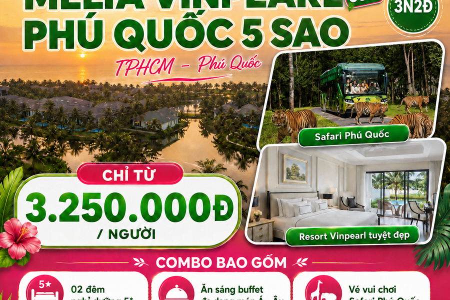COMBO 3N2Đ MELIA VINPEARL PHÚ QUỐC 5 SAO | GÓI 1: ĂN SÁNG + LƯU TRÚ + 01 ĐÊM SAFARI