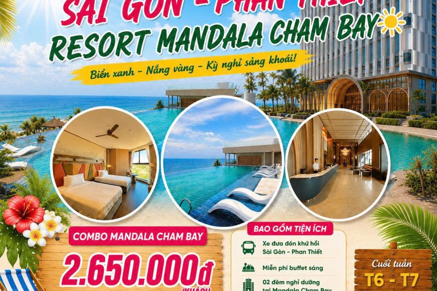 COMBO 3N2Đ SÀI GÒN – PHAN THIẾT | XE + RESORT MANDALA CHAM BAY