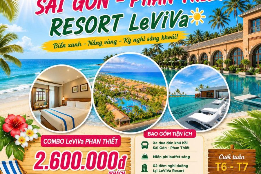 COMBO 3N2Đ SÀI GÒN – PHAN THIẾT | XE + RESORT LEVIVA