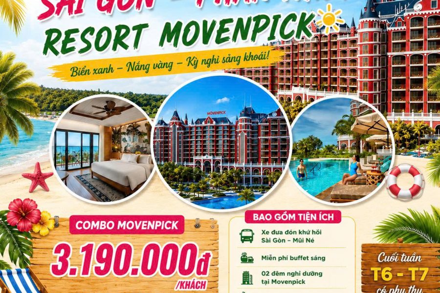 COMBO 3N2Đ SÀI GÒN – PHAN THIẾT | XE + RESORT MOVENPICK