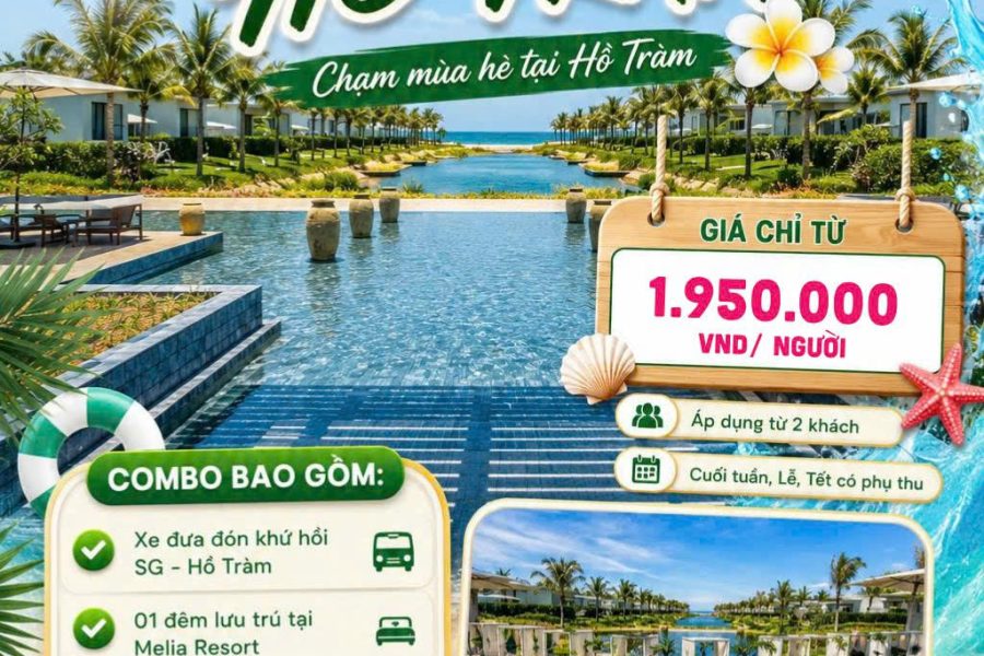 COMBO 2N1Đ: SÀI GÒN – HỒ TRÀM I XE + Melia Hồ Tràm Beach Resort 5 sao