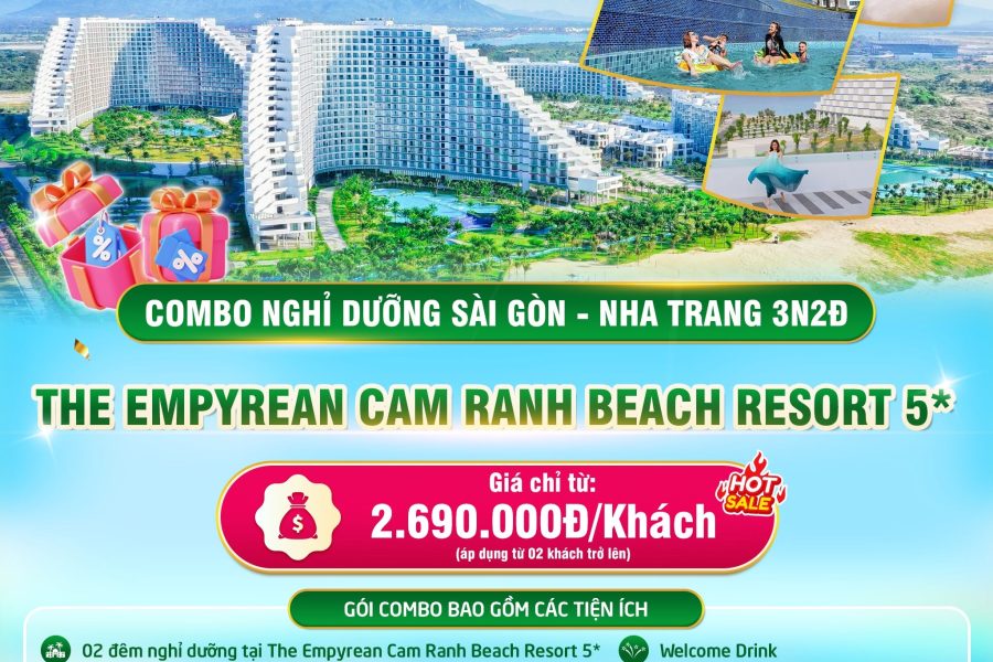 COMBO 3N2Đ EMPYREAN RESORT CAM RANH 5 SAO | GÓI COMBO: ĂN SÁNG + XE KHỨ HỒI + LƯU TRÚ