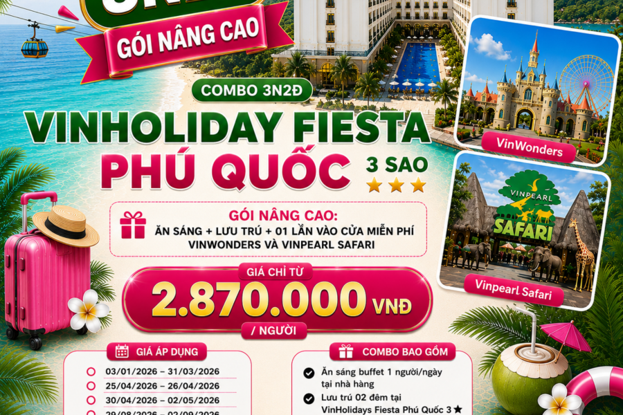 COMBO 3N2Đ VINHOLIDAY FIESTA PHÚ QUỐC 3 SAO | GÓI NÂNG CAO: ĂN SÁNG + LƯU TRÚ + 01 VÉ VINWONDERS + 01 VÉ VINPEARL SAFARI