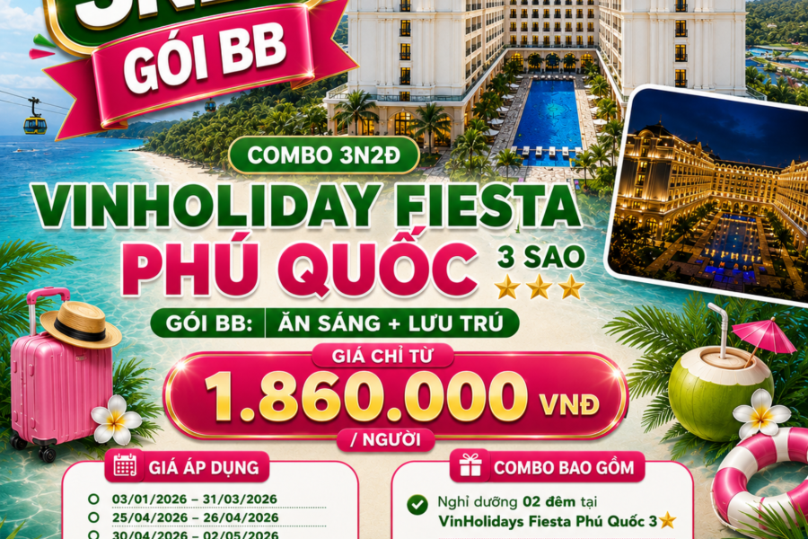 COMBO 3N2Đ VINHOLIDAY FIESTA PHÚ QUỐC 3 SAO | GÓI BB: ĂN SÁNG + LƯU TRÚ