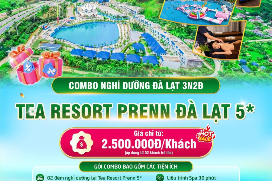 COMBO 3N2Đ TEA RESORT PRENN ĐÀ LẠT | GÓI NGHỈ DƯỠNG: LƯU TRÚ + 02 BỮA ĂN + SPA 30 PHÚT + VUI CHƠI TRỌN GÓI + XE ĐƯA ĐÓN CHỢ ĐÊM
