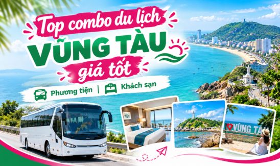 Top 5 combo du lịch Vũng Tàu giá tốt | Phương tiện - Khách sạn