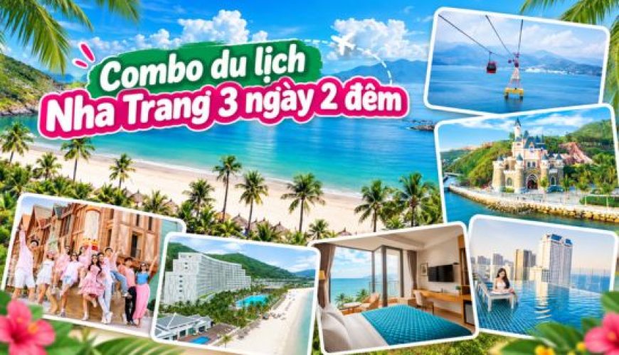 8 combo nghỉ dưỡng Nha Trang 3 ngày 2 đêm giá tốt